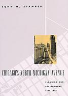 Chicago's North Michigan Avenue Planning and Development, 1900-1930 cover