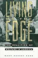 Living on the Edge The Realities of Welfare in America cover