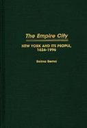 The Empire City New York and Its People, 1624-1996 cover