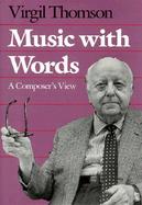 Music With Words A Composer's View cover