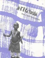 Je K'a Ka Yoruba cover