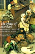 The Voices of Morebath Reformation and Rebellion in an English Village cover