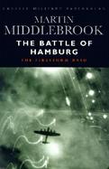 The Battle of Hamburg The Firestorm Raid cover