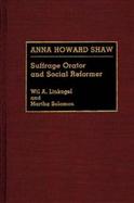 Anna Howard Shaw Suffrage Orator and Social Reformer cover