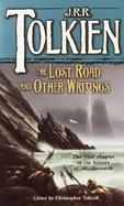 The Lost Road and Other Writings Language and Legend Before the Lord of the Rings cover
