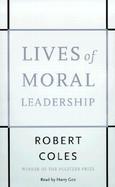 Lives of Moral Leadership: Winner of the Pulitzer Prize cover