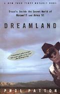 Dreamland: Travels Inside the Secret World of Roswell and Area 51 cover