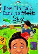How Tia Lola Came to Stay cover