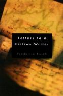 Letters to a Fiction Writer cover