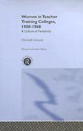 Women in Teacher Training Colleges, 1900-1960 A Culture of Femininity cover