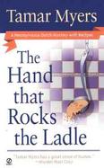 The Hand That Rocks the Ladle A Pennsylvania Dutch Mystery With Recipes cover