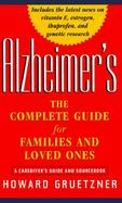 Alzheimer's: The Complete Guide for Families and Loved Ones cover