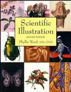 Scientific Illustration A Guide to Biological, Zoological, and Medical Rendering Techniques, Design, Printing, and Display cover