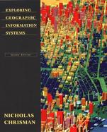 Exploring Geographic Information Systems cover