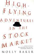 High-Flying Adventures in the Stock Market cover