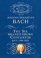The Six Brandenburg Concertos Bwv 1046-1051 cover