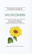An Instant Guide to Wildflowers The Most Familiar Species of North American Wildflowers Described and Illustrated in Color cover