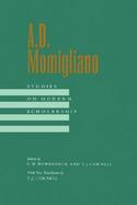 A.D. Momigliano Studies on Modern Scholarship cover