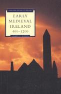 Early Medieval Ireland 400-1200 cover
