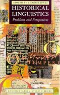 Historical Linguistics Problems and Perspectives cover
