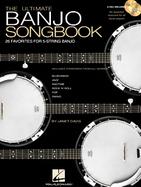 The Ultimate Banjo Songbook 26 Favorites Arranged for 5-String Banjo cover