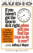 If You Haven't Got the Time to Do It Right, When Will You Find the Time to Do It Over? cover