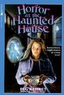Horror at the Haunted House: Horror at the Haunted House cover