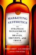 Marketing Aesthetics The Strategic Management of Brands, Identity, and Image cover