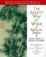The Artist's Way at Work Riding the Dragon cover