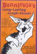 Bunnicula's Long-Lasting Laugh-Alouds: A Book of Jokes & Riddles to Tickle Your Bunny-Bone! cover