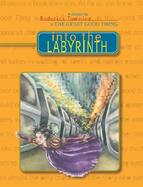 Into the Labyrinth A Novel cover