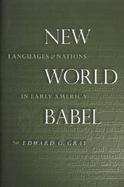 New World Babel: Languages and Nations in Early America cover
