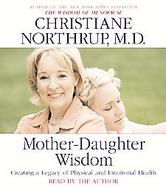 Mother-daughter Wisdom Creating A Legacy Of Physical And Emotional Health cover
