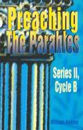 Preaching the Parables Cycle B, Series II cover