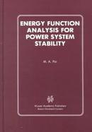 Energy Function Analysis for Power System Stability cover