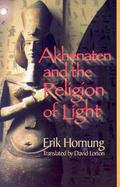 Akhenaten and the Religion of Light cover