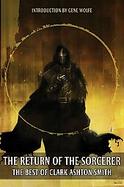 The Return of the Sorcerer The Best of Clark Ashton Smith cover