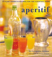 Aperitif Recipes for Simple Pleasures in the French Style cover