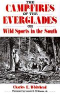 The Camp-Fires of the Everglades or Wild Sports in the South cover