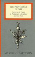 Providence of Wit Aspects of Form in Augustan Literature and the Arts cover