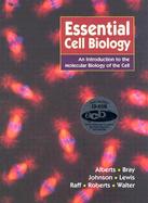 Essential Cell Biology An Introduction to the Molecular Biology of the Cell cover