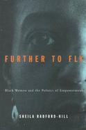 Further to Fly Black Women and the Politics of Empowerment cover