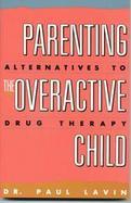 Parenting the Overactive Child cover