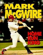 Mark McGwire: Home Run King cover
