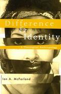 Difference & Identity A Theological Anthropology cover