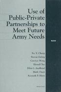 Use of Public-Private Partnerships to Meet Future Army Needs cover