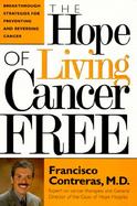 The Hope of Living Cancer Free cover