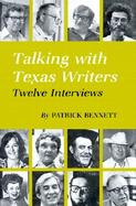 Talking With Texas Writers Twelve Interviews cover