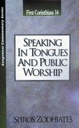 Speaking in Tongues and Public Worship: 1 Corinthians 14 cover