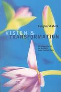 Vision and Transformation An Introduction to the Buddha's Noble Eightfold Path cover